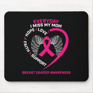 Everyday I Miss My Mum Cute Pink Breast Cancer Awa Mouse Mat