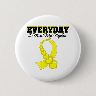 Everyday I Miss My Nephew Military 6 Cm Round Badge