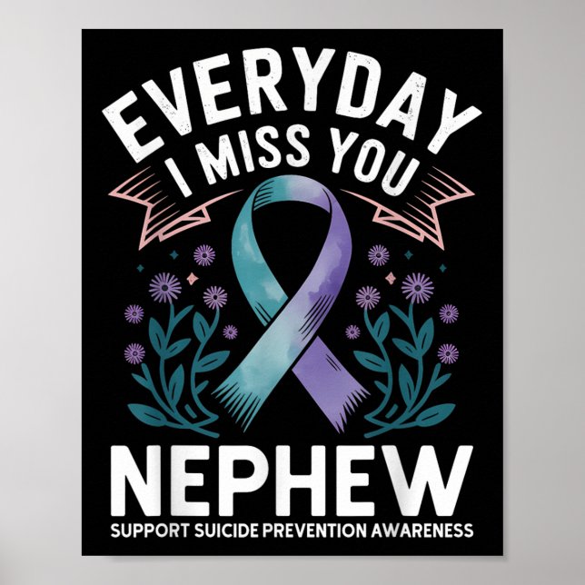 Everyday I Miss My Nephew Suprt Spa Aunts  Poster (Front)