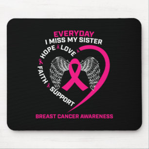 Everyday I Miss My Sister Cute Pink Breast Cancer Mouse Mat