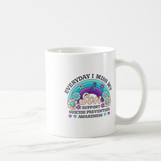Everyday I Miss My Son Support Suicide Prevention  Coffee Mug (Right)