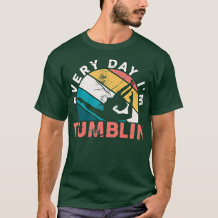 Everyday I Tumblin Flip Women Gymnastics T-Shirt