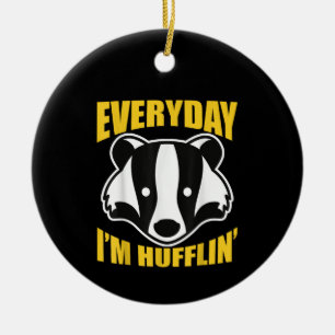 Everyday I'm Huffling Huffle Cute Funny Honey Badg Ceramic Tree Decoration