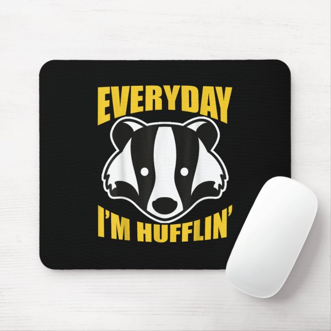 Everyday I'm Huffling Huffle Cute Funny Honey Badg Mouse Mat (With Mouse)