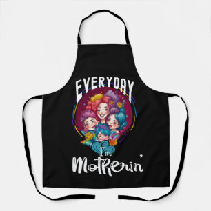 Everyday I'm Motherin', Funny Mum Life Quote Apron