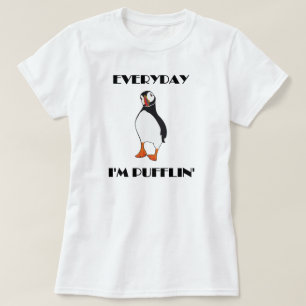 Everyday I'm Pufflin Puffin Bird T-Shirt
