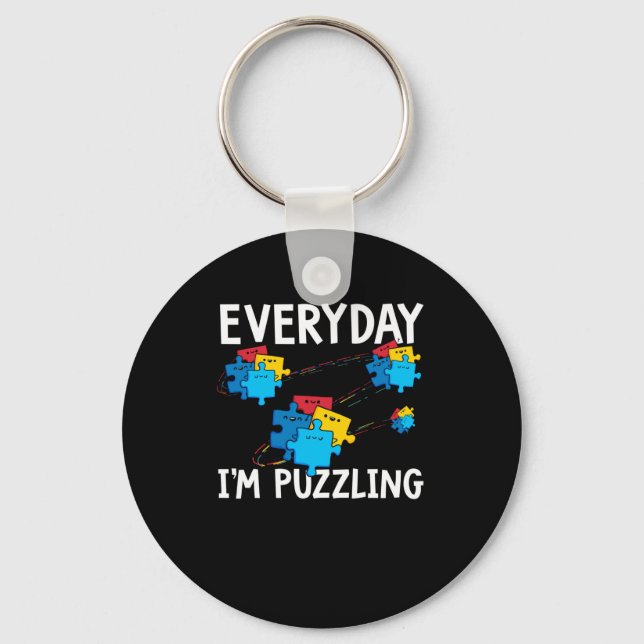 Everyday I'm Puzzling. Autism Awareness Month Key Ring (Front)
