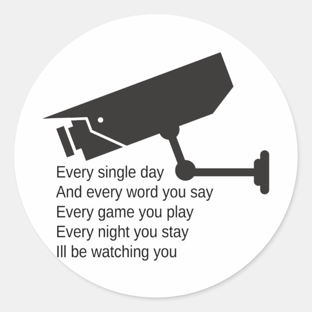 Everyday I'm Watching You Classic Round Sticker (Front)