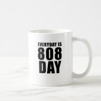 Everyday is 808 Day