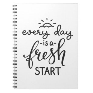 Everyday is a Fresh Start Inspirational Quote Art Notebook