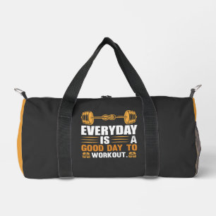 Everyday Is A Good Day To Workout T-Shirt Duffle Bag