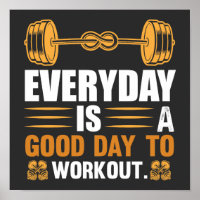 Everyday Is A Good Day To Workout T-Shirt