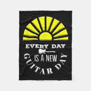 Everyday Is A New Guitar Day Funny Quote Guitarist Fleece Blanket