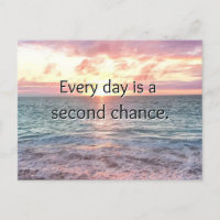 Everyday is a Second Chance Motivational Aesthetic