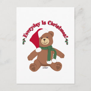 Everyday Is Christmas! ChristmasTeddy Bear Holiday Postcard