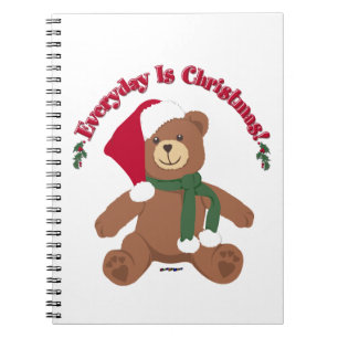 Everyday Is Christmas! ChristmasTeddy Bear Notebook