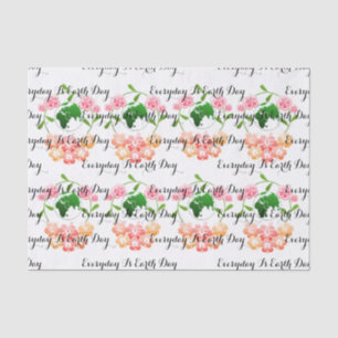 "Everyday is Earth Day" Floral Tissue Paper. Paper