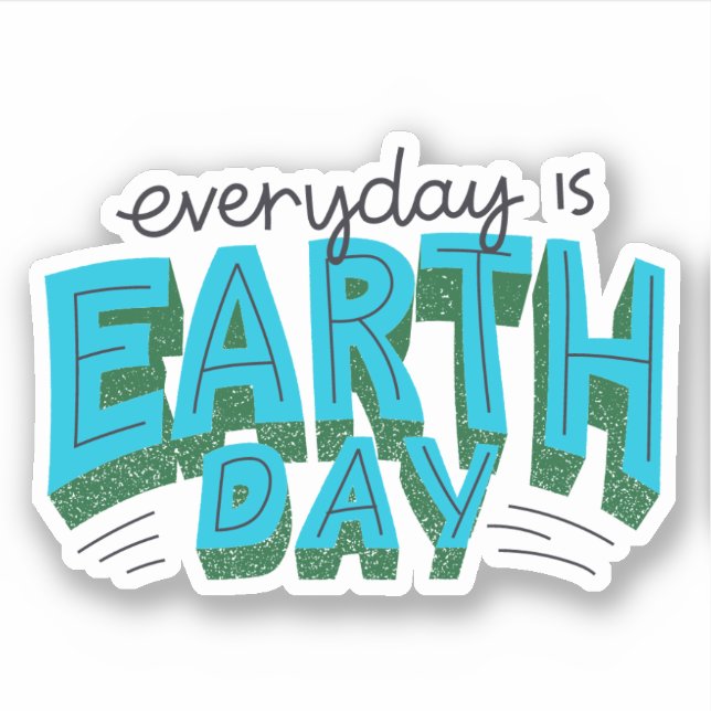 Everyday is Earth Day Modern Typography  (Front)