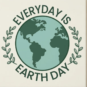 Everyday Is Earth Day - Vintage Green Earth Lover Photo Print