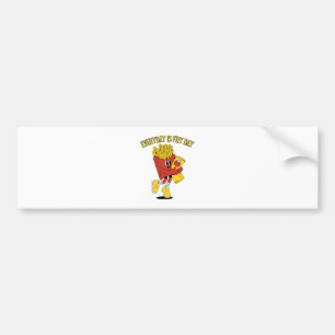 Everyday Is Fry Day Bumper Sticker