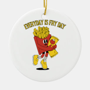 Everyday Is Fry Day Ceramic Tree Decoration