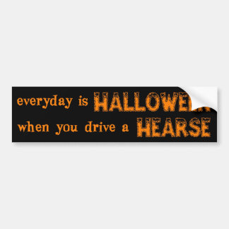 Everyday is Halloween Bumper Sticker