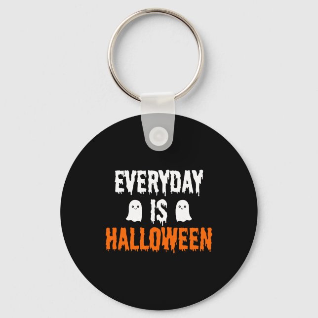 Everyday Is Halloween          Key Ring (Front)