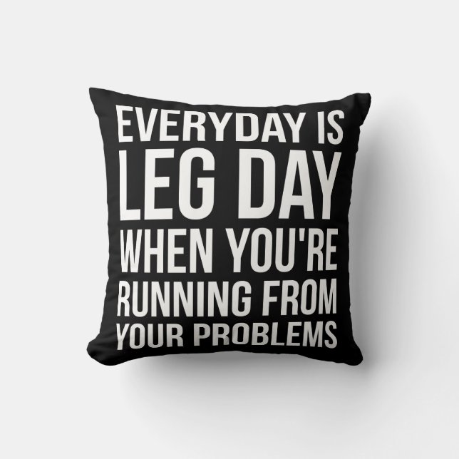 Everyday Is Leg Day - Funny Novelty Squat Workout Cushion (Front)