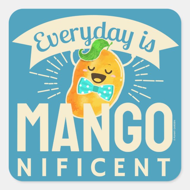 Everyday is Mangonificent - Mango Pun Square Sticker (Front)
