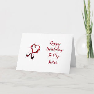 EVERYDAY IS SPECIAL---BIRTHDAY MY ****SISTER**** CARD