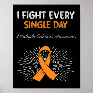 Everyday Multiple Sclerosis Awareness Orange Ribbo Poster