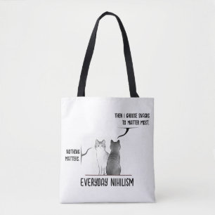 Everyday Nihilism, as explained by cats Tote Bag