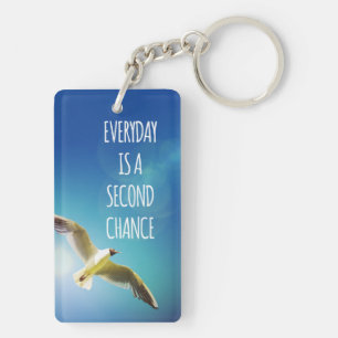 Everyday Second Chance Seagull Inspirational Quote Key Ring
