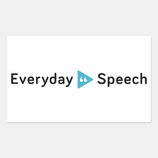 Everyday Speech Basic Rectangular Sticker
