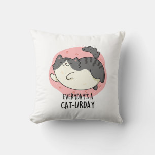 Everyday's A Cat-urday Funny Cat Pun  Cushion