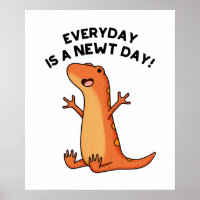 Everyday's A Newt Day Cute Cute Salamander Pun