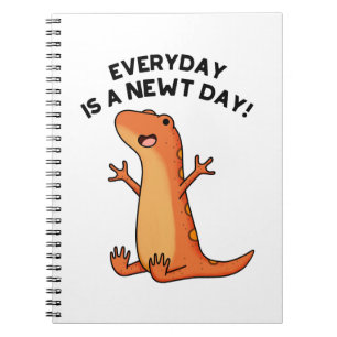 Everyday's A Newt Day Funny Cute Salamander Pun Notebook