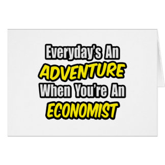 Everyday's An Adventure .. Economist