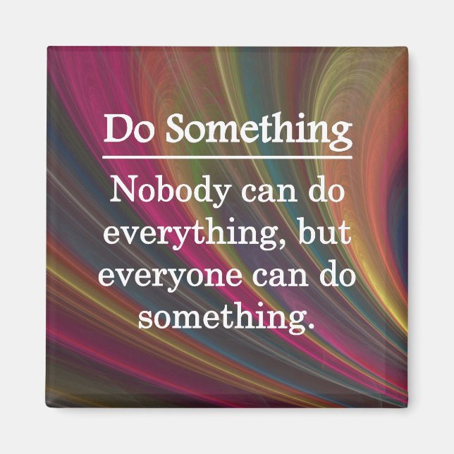 Everyone Can Do Something Magnet (Front)