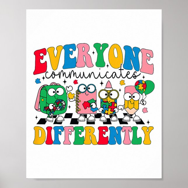 Everyone Communicate Differently Autism Awareness  Poster (Front)