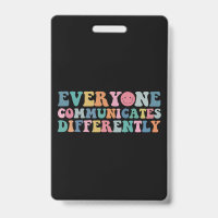Everyone Communicates Differently Autism Awareness