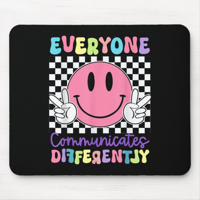 Everyone Communicates Differently Autism Awareness Mouse Mat (Front)