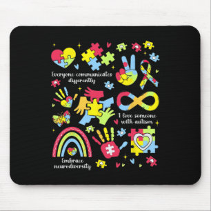 Everyone Communicates Differently Autism Awareness Mouse Mat