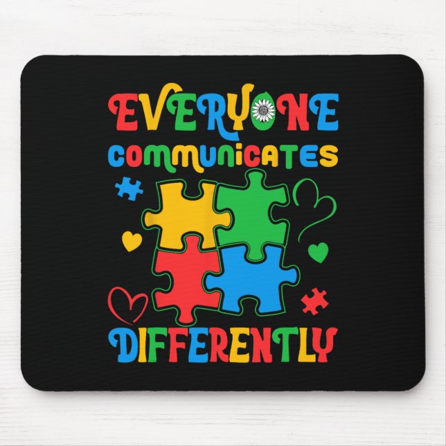 Everyone Communicates Differently Autism Awareness Mouse Mat (Front)