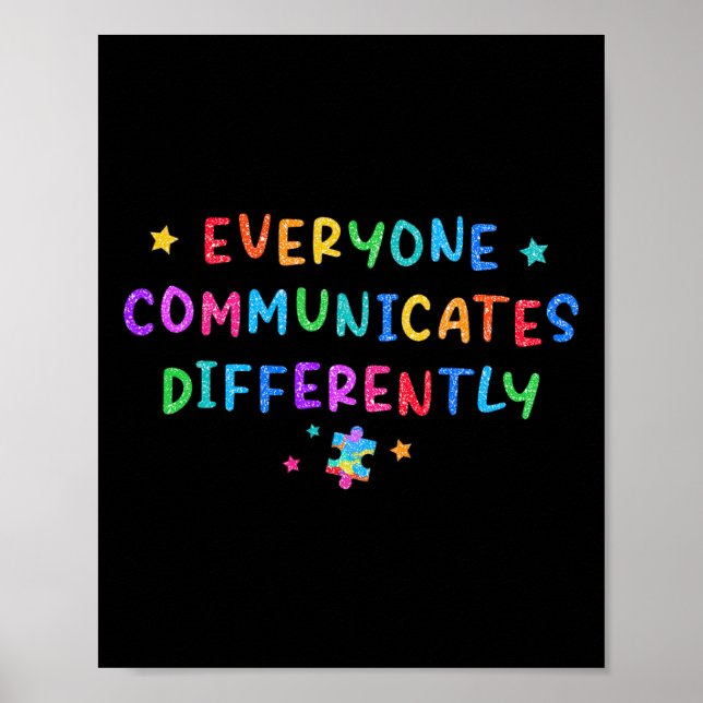 Everyone Communicates Differently Autism Awareness Poster (Front)