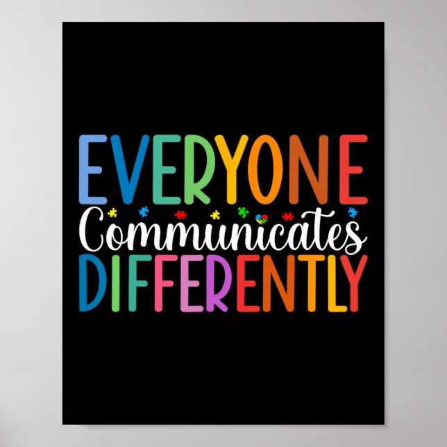 Everyone Communicates Differently Autism Awareness Poster (Front)