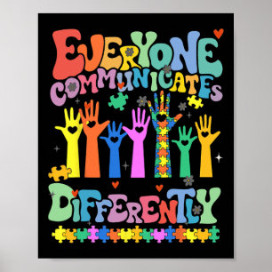 Everyone Communicates Differently Autism Teacher 1 Poster