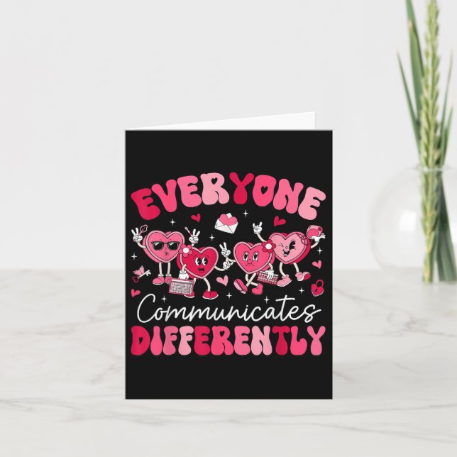 Everyone Communicates Differently Autism Valentine Card (Front)