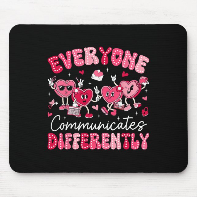 Everyone Communicates Differently Autism Valentine Mouse Mat (Front)