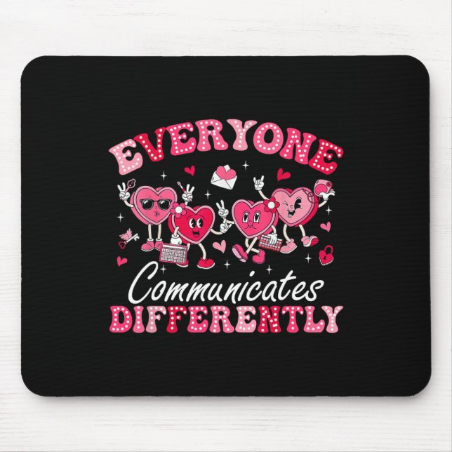 Everyone Communicates Differently Autism Valentine Mouse Mat (Front)